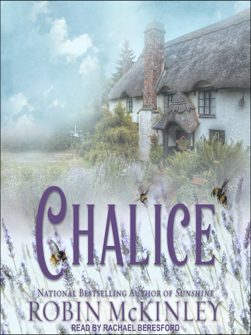 Title details for Chalice by Robin McKinley - Available